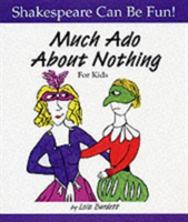 &quot;Much Ado About Nothing&quot; for Kids