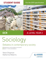 OCR A Level Sociology Student Guide 3: Debates: Globalisation And The ...