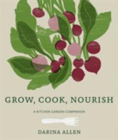 Grow, Cook, Nourish