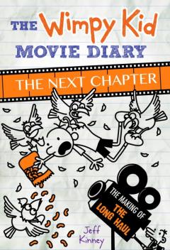 The Wimpy Kid Movie Diary: The Next Chapter 