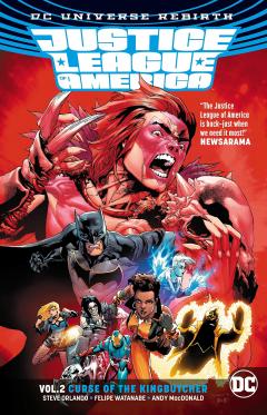 Justice League Of America Vol. 2 Curse Of The Kingbutcher (Rebirth)