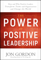 The Power of Positive Leadership