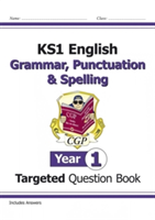 KS1 English Targeted Question Book: Grammar, Punctuation &amp; Spelling - Year 1