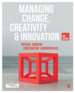 Managing Change, Creativity and Innovation - Patrick Dawson, Costas ...