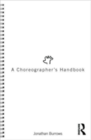 A Choreographer&#039;s Handbook