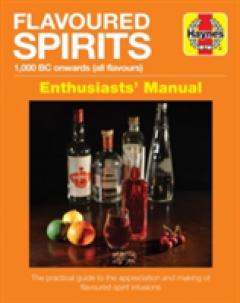 Flavoured Spirits Enthusiasts Manual