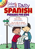 Color &amp; Learn Easy Spanish Phrases for Kids