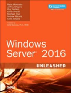 Windows Server 2016 Unleashed (includes Content Update Program)