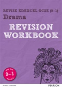 Revise Edexcel GCSE (9-1) Drama Revision Workbook