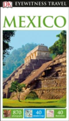 DK Eyewitness Travel Guide Mexico