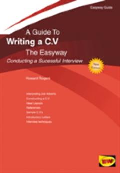 A Guide To Writing A C.v. The Easyway