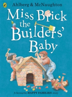Miss Brick the Builders&#039; Baby