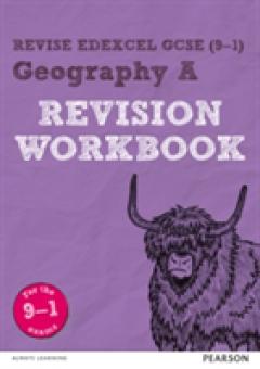 Revise Edexcel GCSE (9-1) Geography A Revision Workbook