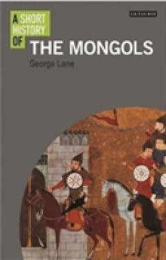 A Short History of the Mongols