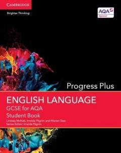 GCSE English Language for AQA Progress Plus Student Book