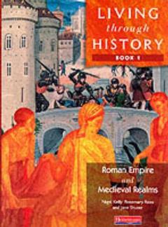 Coperta cărții Living Through History: Core Book 1
