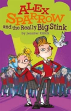 Alex Sparrow and the Really Big Stink