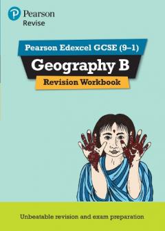 Revise Edexcel GCSE (9-1) Geography B Revision Workbook