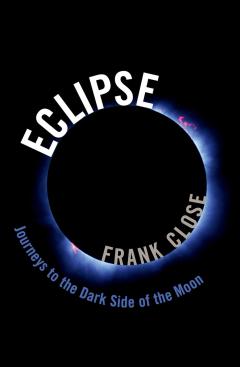 Eclipse. Journeys to the Dark Side of the Moon