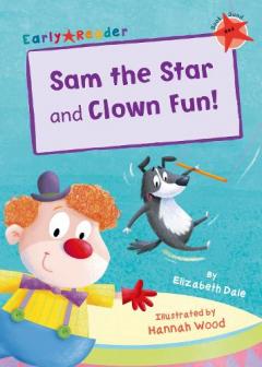Coperta cărții Sam the Star & Clown Fun (Early Reader)