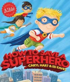 Coperta cărții How to Save a Superhero
