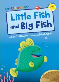 Little Fish and Big Fish (Early Reader)