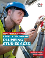 The City & Guilds Textbook: Level 2 Diploma in Plumbing Studies 6035 ...