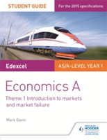 Edexcel Economics A Student Guide: Theme 1 Introduction to markets and ...
