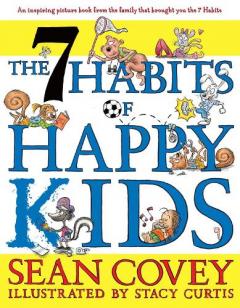 Coperta cărții The 7 Habits of Happy Kids