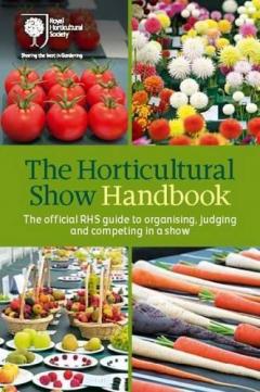 Coperta cărții The Horticultural Show Handbook