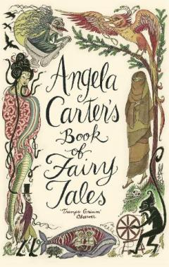 Coperta cărții Angela Carter's Book Of Fairy Tales