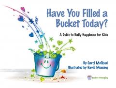 Have You Filled A Bucket Today?
