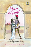 Shakespeare Stories: Romeo And Juliet