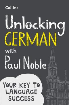 Unlocking German with Paul Noble