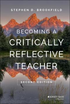 Becoming a Critically Reflective Teacher 2E