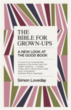 The Bible for Grown-Ups