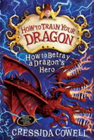 How to Train Your Dragon: How to Betray a Dragon&#039;s Hero