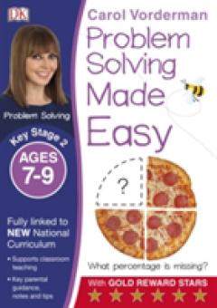 Problem Solving Made Easy KS2 Ages 7-9