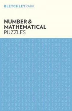 Coperta cărții Bletchley Park Number and Mathematical Puzzles