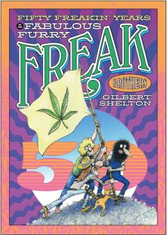 Fifty Freakin' Years Of The Fabulous Furry Freak Brothers