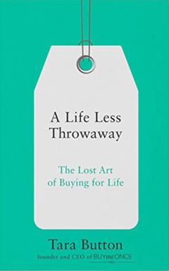 A Life Less Throwaway