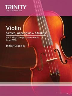 Violin Scales, Exercises & Studies Initial-Grade 8 from 2016