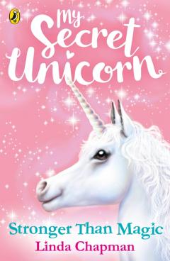 Coperta cărții My Secret Unicorn: Stronger Than Magic