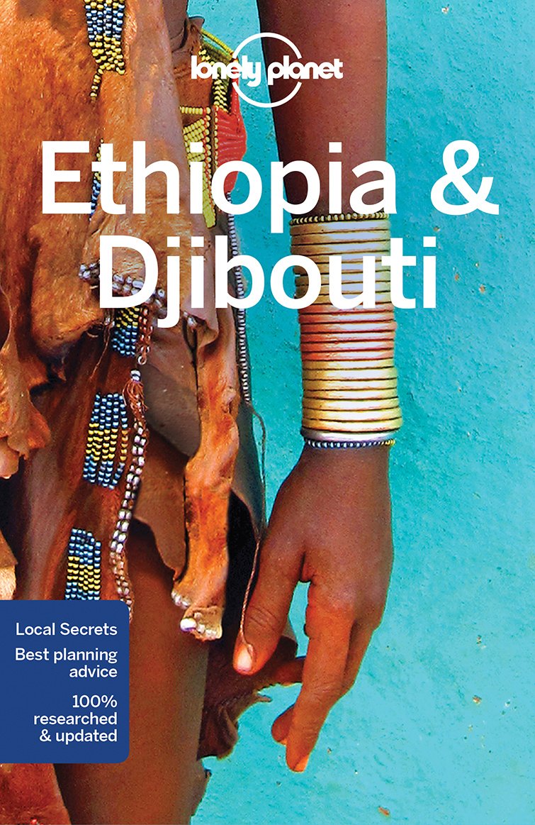 Lonely Planet Ethiopia &amp; Djibouti