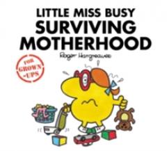 Little Miss Busy Surviving Motherhood