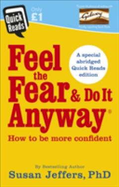 Feel the Fear and Do it Anyway