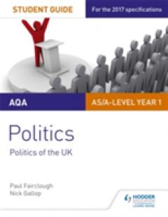 AQA AS/A-level Politics Student Guide 2: Politics of the UK