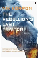 The Rebellion&#039;s Last Traitor