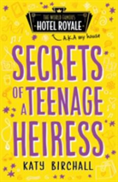 Secrets of a Teenage Heiress