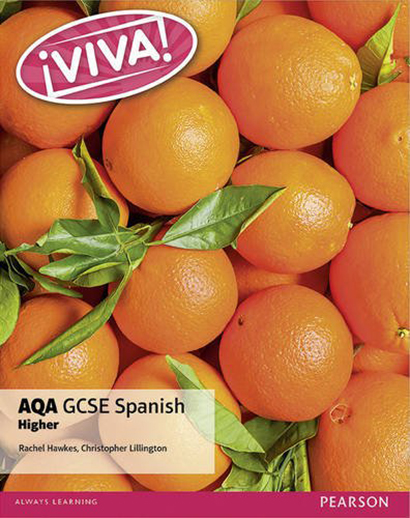 Viva AQA GCSE Spanish Higher Student Book Rachel Hawkes Christopher Viva AQA GCSE Spanish Higher Student Book Rachel Hawkes Christopher